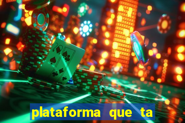 plataforma que ta pagando agora